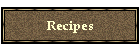 Recipes